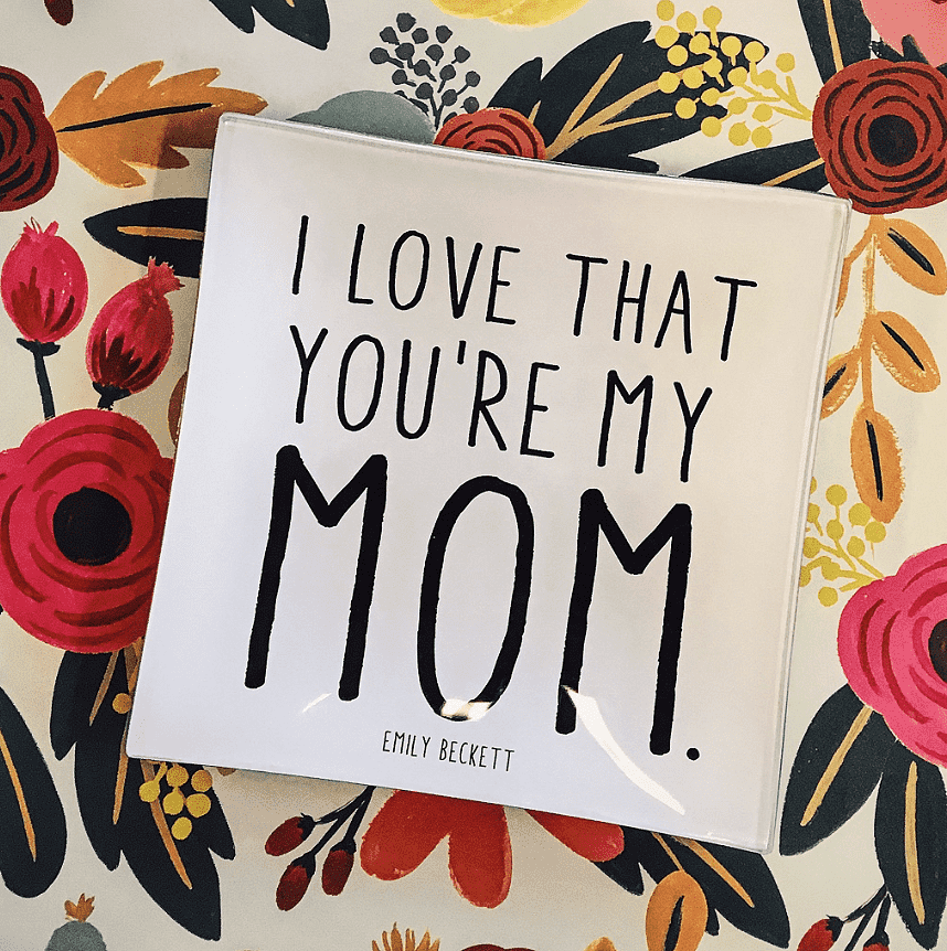 I Love That You're My Mom Decoupage Glass Tray