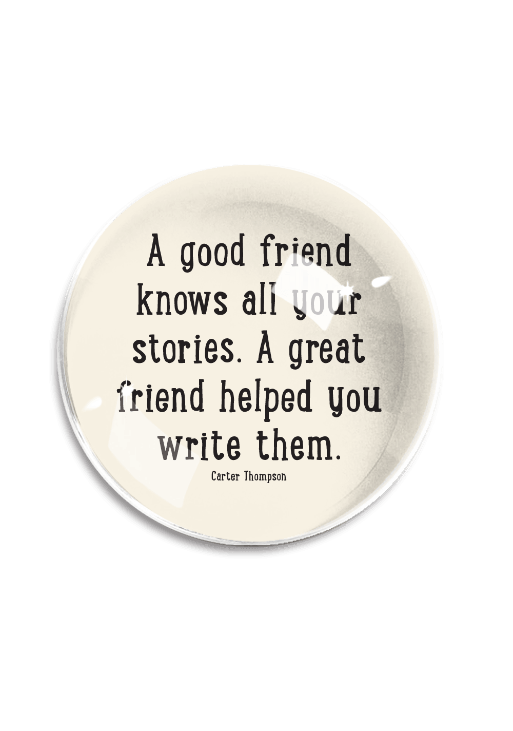 A Good Friend Is like a Four Leaf Clover