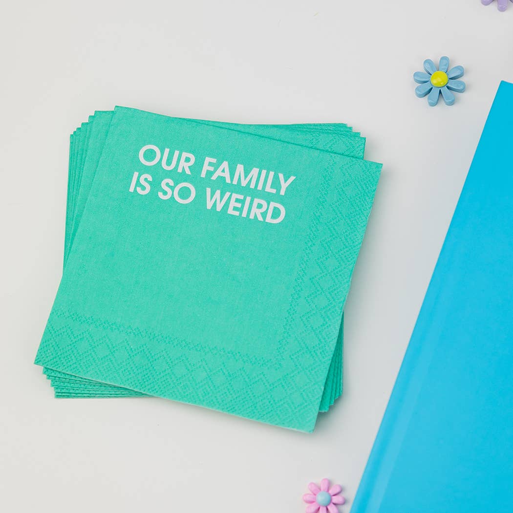 Our Family Is So Weird - Colorful Cocktail Napkins