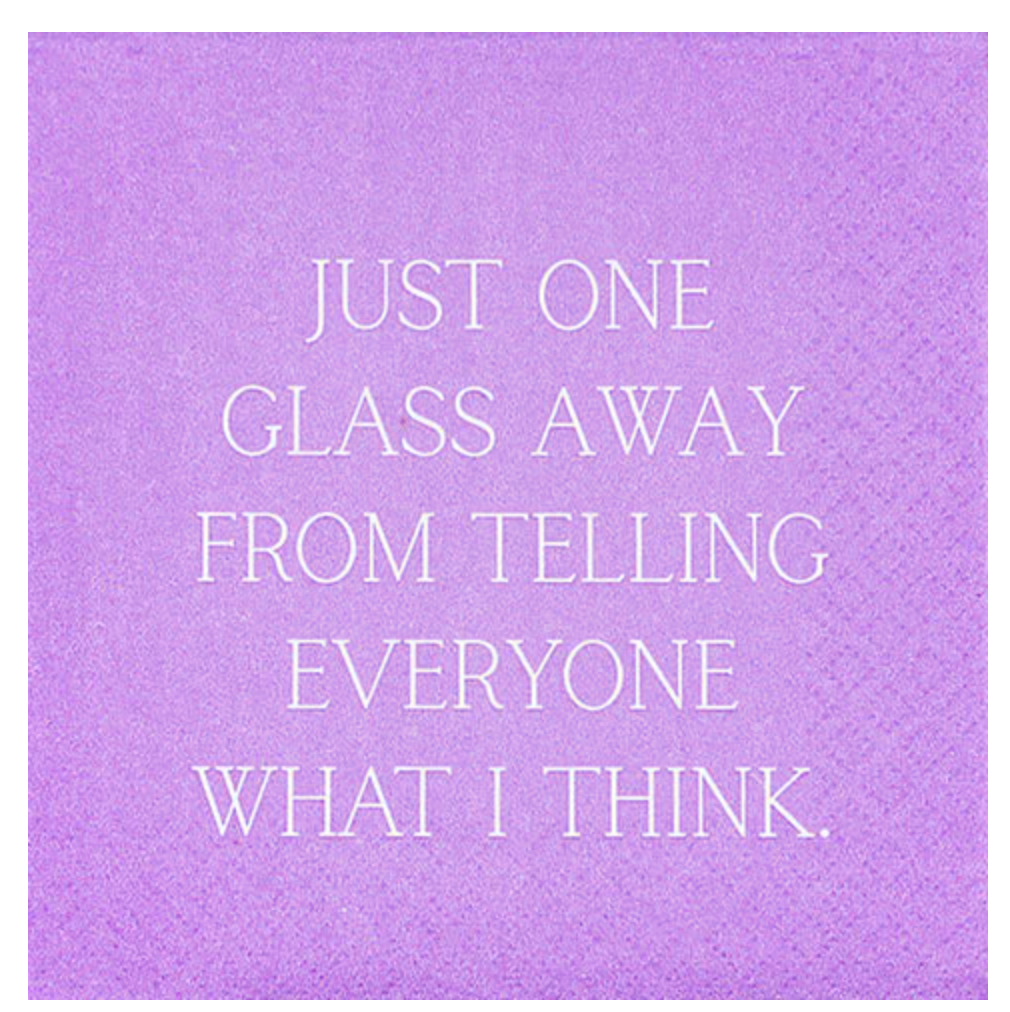 Just one glass away
