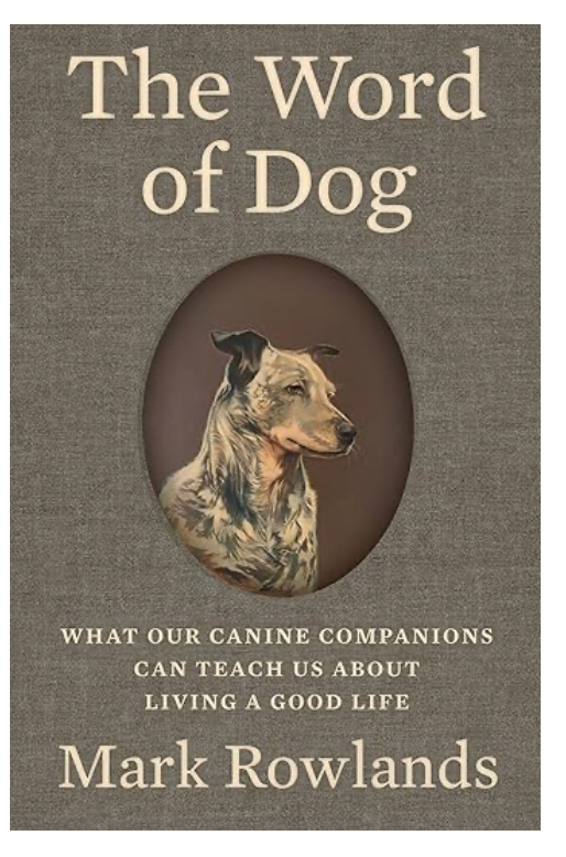 The World of Dog by Mark Rowlands