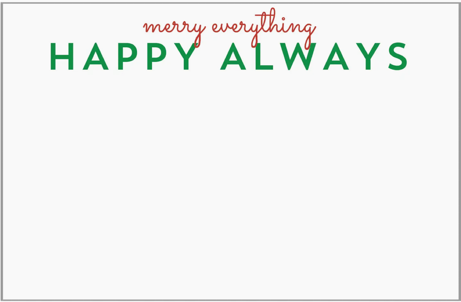 Merry Everything Happy Always Slab Notepad