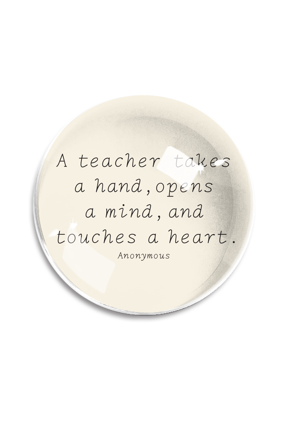 A Teacher Takes a Hand Crystal Dome Paperweight